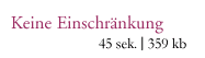 Keine Einschränkung